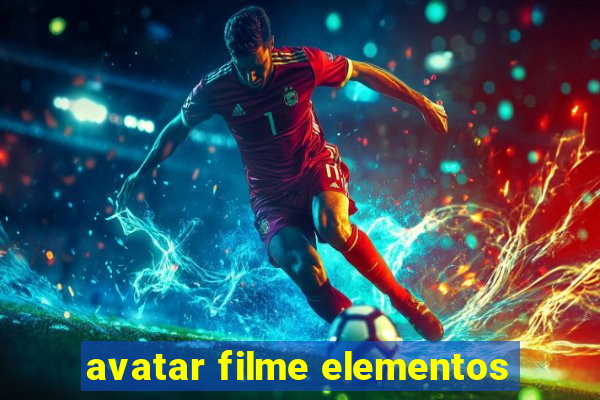 avatar filme elementos